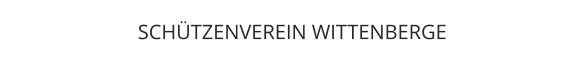 SCHÜTZENVEREIN WITTENBERGE